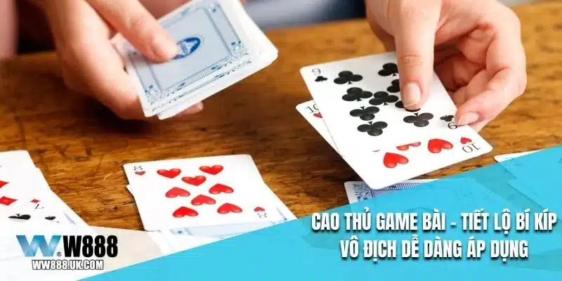 Cao Thủ Game Bài