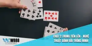 Chặt 2 Trong Tiến Lên
