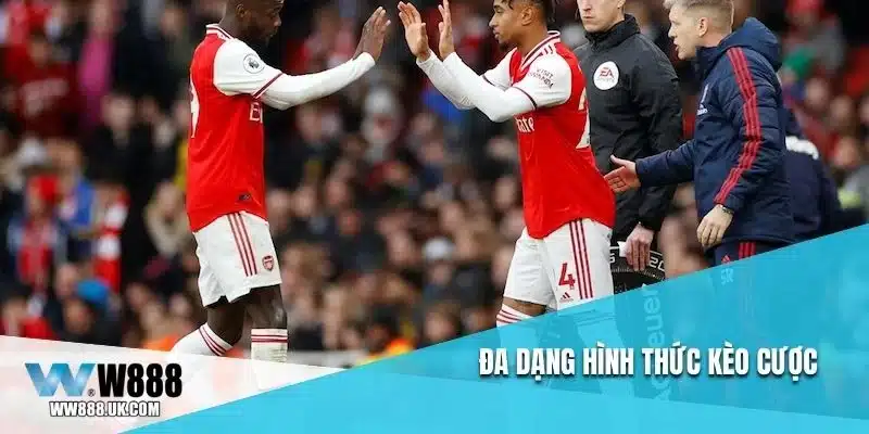 Đa dạng hình thức kèo cược