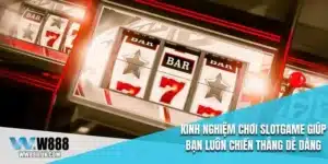 Kinh nghiệm chơi slotgame